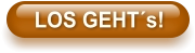 LOS GEHT´s!