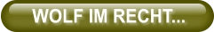 WOLF IM RECHT...